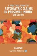 Cover of A Practical Guide to Psychiatric Claims in Personal Injury
