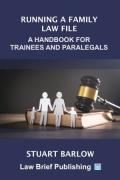 Cover of Running a Family Law File: A Handbook for Trainees and Paralegals