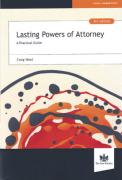 Cover of Lasting Powers of Attorney: A Practical Guide
