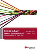 Cover of Ethics in Law: Lawyers' Responsibility and Accountability in Australia