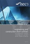 Cover of NEC3: Engineering and Construction Short Contract Guidance Notes and Flow Charts