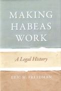 Cover of Making Habeas Work: A Legal History