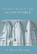 Cover of Holding Health Care Accountable: Law and the New Medical Marketplace