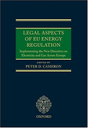Cover of Legal Aspects of EU Energy Regulation: Implementing the New Directives on Electricity and Gas Across Europe