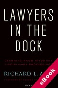 Cover of Lawyers in the Dock: Learning from Attorney Disciplinary Procedings (eBook)