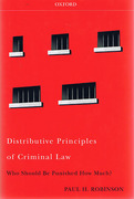 Cover of Distributive Principles of Criminal Law: Who Should be Punished How Much?