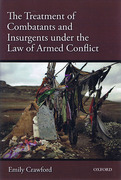 Cover of The Treatment of Combatants and Insurgents under the Law of Armed Conflict