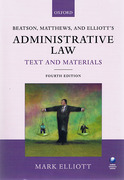 Cover of Beatson, Matthews & Elliott's Administrative Law: Text and Materials