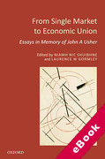 Cover of From Single Market to Economic Union: Essays in Memory of John A. Usher (eBook)