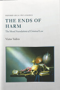 Cover of The Ends of Harm: The Moral Foundations of Criminal Law