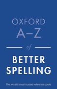 Cover of Oxford A-Z of Better Spelling