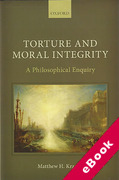 Cover of Torture and Moral Integrity: A Philosophical Enquiry (eBook)