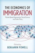Cover of The Economics of Immigration: Market-Based Approaches, Social Science, and Public Policy