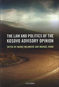 Cover of The Law and Politics of the Kosovo Advisory Opinion