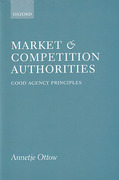 Cover of Market and Competition Authorities: Good Agency Principles