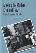 Cover of Making the Modern Criminal Law: Criminalization and Civil Order