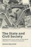 Cover of The State and Civil Society: Regulating Interest Groups, Parties, and Public Benefit Organizations in Contemporary Democracies