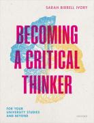 Cover of Becoming a Critical Thinker: For your university studies and beyond