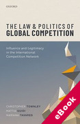 Cover of The Law and Politics of Global Competition: Influence and Legitimacy in the International Competition Network (eBook)