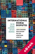 Cover of International Norm Disputes: The Link between Contestation and Norm Robustness (eBook)