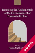Cover of Revisiting the Fundamentals of the Free Movement of Persons in EU Law (eBook)