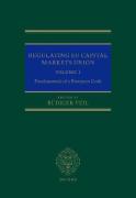 Cover of Regulating EU Capital Markets Union Vol. 1: Fundamentals of a European Code