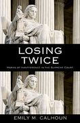 Cover of Losing Twice: Harms of Indifference in the Supreme Court
