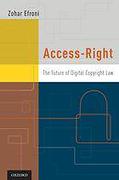 Cover of Access-Right: The Future of Digital Copyright Law