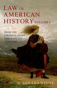 Cover of Law in American History: Volume I - From the Colonial Years Through the Civil War