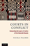 Cover of Courts in Conflict: Interpreting the Layers of Justice in Post-Genocide Rwanda