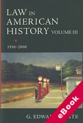 Cover of Law in American History: Volume III - 1930-2000 (eBook)