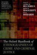 Cover of The Oxford Handbook of Ethnographies of Crime and Criminal Justice