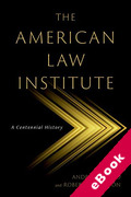 Cover of The American Law Institute: A Centennial History (eBook)