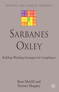 Cover of Sarbanes Oxley: Building Working Strategies for Compliance