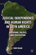 Cover of Judicial Independence and Human Rights in Latin America: Violations, Politics, and Prosecution