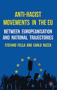 Cover of Anti-Racist Movements in the EU: Between Europeanisation and National Trajectories