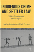 Cover of Indigenous Crimes and Settler Law: White Sovereignty After Empire