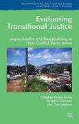 Cover of Evaluating Transitional Justice: Accountability and Peacebuilding in Post-Conflict Sierra Leone