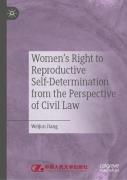 Cover of Women's Right to Reproductive Self-Determination from the Perspective of Civil Law
