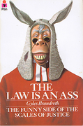 Cover of The Law is an Ass: The Funny Side of the Scales of Justice