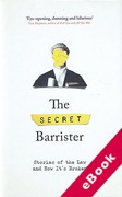 Cover of The Secret Barrister: Stories of the Law and How It's Broken (eBook)