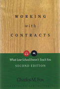 Cover of Working with Contracts: What Law School Doesn't Teach You