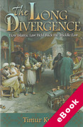 Cover of The Long Divergence: How Islamic Law Held Back the Middle East (eBook)