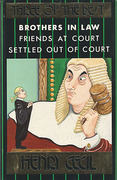 Cover of Three of the Best: Brothers in Law - Friends at Court - Settled Out of Court