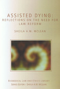 Cover of Assisted Dying: Reflections on the Need for Law Reform