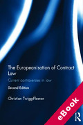 Cover of The Europeanisation of Contract Law: Current Controversies in Law (eBook)