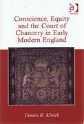 Cover of Conscience, Equity and the Court of Chancery in Early Modern England