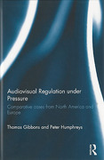 Cover of Audiovisual Regulation Under Pressure: Comparative Cases from North America and Europe