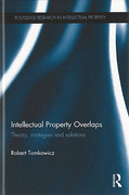 Cover of Intellectual Property Overlaps: Theory, Strategies, and Solutions