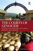 Cover of The Courts of Genocide: Politics and the Rule of Law in Rwanda and Arusha